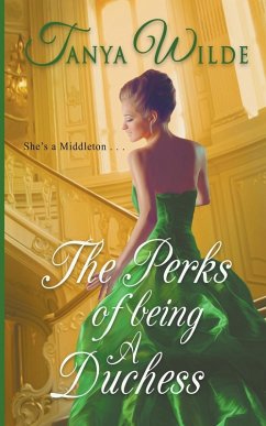 The Perks of Being a Duchess - Wilde, Tanya