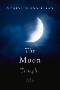 The Moon Taught Me - Ashnalikyan, Marine