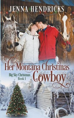 Her Montana Christmas Cowboy - Hendricks, Jenna; Hendricks, J. L.