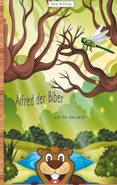 Alfred der Biber - Breitling, Sarah