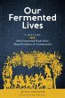 Our Fermented Lives - Bild 1
