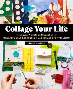 Collage Your Life - Mowinski, Melanie