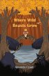 Where Wild Beasts Grow - Bild 1