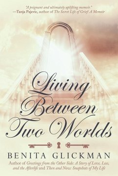 Living Between Two Worlds - Glickman, Benita