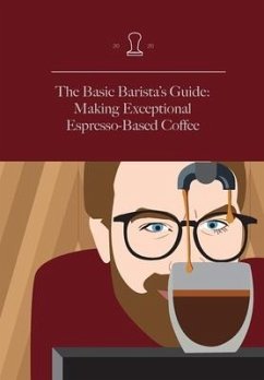 The Basic Barista's Guide - Neli, M.