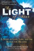 The Light of Ishtar: A Story of Love, Loss, and the Search for Meaning