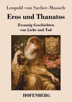 Eros und Thanatos - Sacher-Masoch, Leopold von