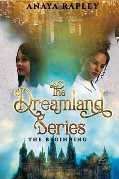 The Dreamland Series: The Beginning Volume 1 - Rapley, Anaya