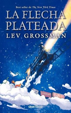 La Flecha Plateada - Grossman, Lev