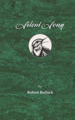Silent Song - Bullock, Robert