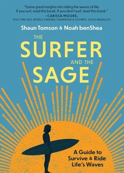 The Surfer and the Sage - benShea, Noah; Tomson, Shaun