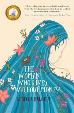 The Woman Who Lives Without Money - Baggett, Rebecca