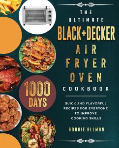 The Ultimate BLACK+DECKER Air Fryer Oven Cookbook - Allman, Bonnie