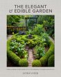The Elegant and Edible Garden - Bild 1