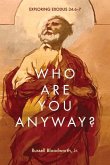 Who Are You Anyway?: Exploring Exodus 34:6-7