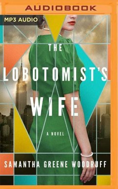 The Lobotomist's Wife - Greene Woodruff, Samantha