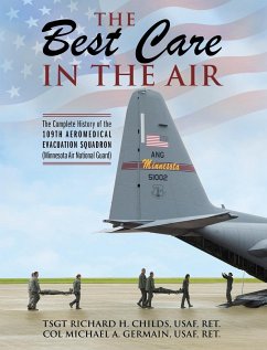 The Best Care In The Air - Childs, Tsgt Richard; Germain, Col Michael