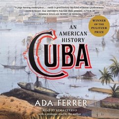 Cuba: An American History - Ferrer, Ada
