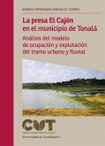 La presa El Cajón en el municipio de Tonalá (eBook, ePUB)
