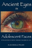 Ancient Eyes in Adolescent Faces