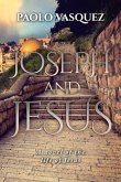 Joseph and Jesus: A Novel of the Life of Jesus