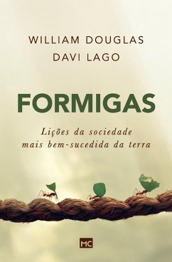 Formigas - Douglas, William; Lago, Davi