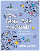 You May Ask Yourself: An Introduction to Thinking Like a Sociologist [With eBook]