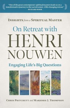 On Retreat with Henri Nouwen - Pritchett, Chris; Thompson, Marjorie