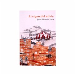 El signo del adiós (eBook, ePUB) - Tibaquirá Pinto, Javier