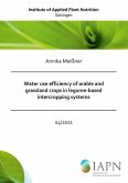 Water use efficiency of arable and grassland crops in legume-based intercropping systems (eBook, PDF)