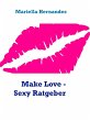 Make Love - Sexy Ratgeber (eBook, ePUB) - Bild 1
