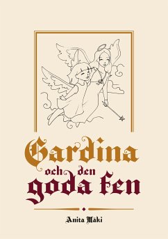 Gardina och den goda fen (eBook, ePUB) - Mäki, Anita