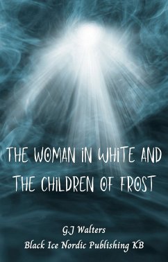 The Woman in White and the Children of Frost (eBook, ePUB)