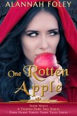 One Rotten Apple (Dark Heart Forest Fairy Tales) (eBook, ePUB) One Rotten Apple (Dark Heart Forest Fairy Tales) (eBook, ePUB)