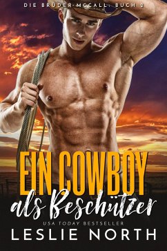 Cover Ein Cowboy als Beschützer (Die Brüder McCall, #2) (eBook, ePUB)