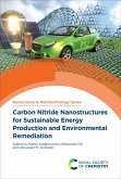 Carbon Nitride Nanostructures for Sustainable Energy Production and Environmental Remediation (eBook, ePUB)