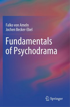 Fundamentals of Psychodrama - Ameln, Falko von;Becker-Ebel, Jochen