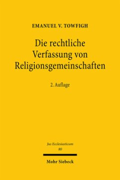 Die rechtliche Verfassung von Religionsgemeinschaften - Towfigh, Emanuel V.