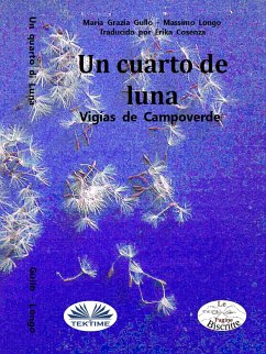 Un Cuarto De Luna (eBook, ePUB) - Longo, Massimo; Gullo, Maria Grazia