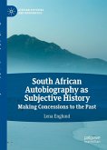 South African Autobiography as Subjective History