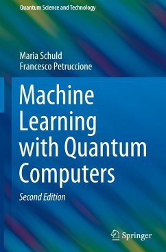 Machine Learning with Quantum Computers - Schuld, Maria;Petruccione, Francesco