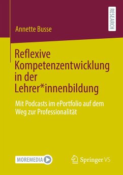 Reflexive Kompetenzentwicklung in der Lehrer*innenbildung - Busse, Annette