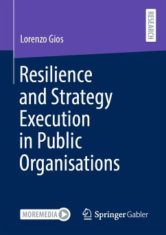 Resilience and Strategy Execution in Public Organisations (eBook, PDF) - Gios, Lorenzo