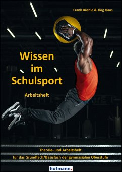 Wissen im Schulsport - Arbeitsheft - Bächle, Frank;Haas, Jörg