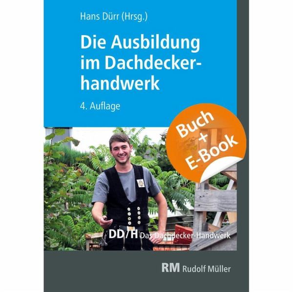 Die Ausbildung im Dachdeckerhandwerk - mit E-Book von Steffen Kurzer; Raimund Reuther; Jochen 