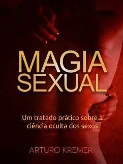 Magia Sexual (Traduzido) (eBook, ePUB) - Kremer, Arturo