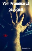 Vom Frauenarzt gevögelt (eBook, ePUB)