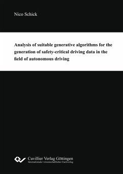 Analysis of suitable generative algorithms for the generation of safety-critical driving data in the field of autonomous driving - Schick, Nico