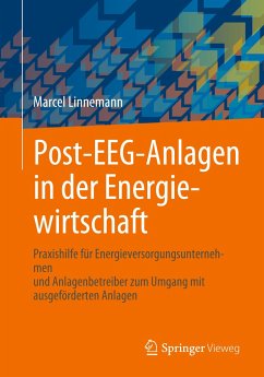 Post-EEG-Anlagen in der Energiewirtschaft - Linnemann, Marcel