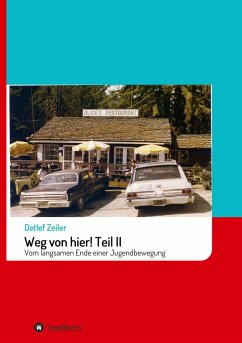 Weg von hier! Teil II - Zeiler, Detlef